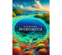 Discovering Micronesia