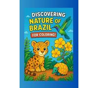 Discovering Nature of Brazil - For Coloring!