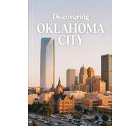 Discovering Oklahoma City