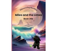 Discovering Reading: A Readable Phonics Series for Young Readers. Miles and the Limes: Book 26b - One syllable v-e (silent e) words with long i