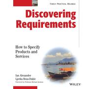 Discovering Requirements: How to Specify Products and Services-Alexander, Ian F.