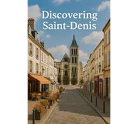 Discovering Saint-Denis