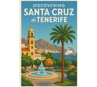 Discovering Santa Cruz de Tenerife