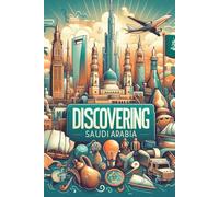 Discovering Saudi Arabia