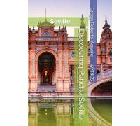 Discovering Seville: Panache Seville