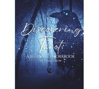 Discovering Tarot: A Beginners Workbook: By Coley Crow
