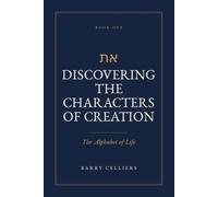 Discovering the Characters of Creation: The Alphabet of Life