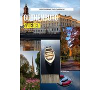 Discovering The Charm Of Gothenburg, Sweden