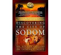 Latayne C Scott Steven Collins Discovering the City of Sodom (Tascabile)