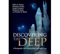 Discovering the Deep: A Photographic Atlas of the Seafloor and Ocean Crust