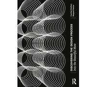 Discovering the Design Process: Into the Beautiful Mess