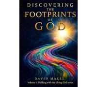 Discovering the Footprints of God: A Path to Knowing His Heart
