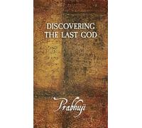 Discovering the Last God