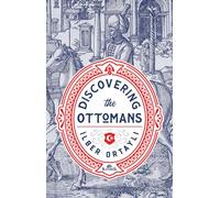 Discovering The Ottomans (Karton Kapak)