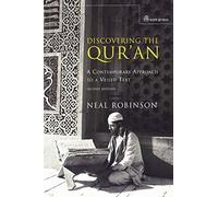 Discovering the Qur'an: A Contemporary Approach to a Veiled Text - 2nd Edition