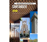 Discovering The Wonders Of Santander, Spain