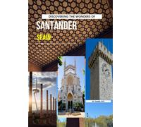 Discovering The Wonders Of Santander, Spain