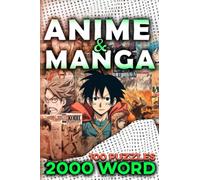 Discovering the World of Anime and Manga: A Word Search Exploration of Popular Titles: Unleash Your Inner Detective: 2000 Word Search Puzzles in 100 Exciting Themes for Fans of Anime and Manga