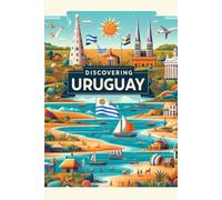 Discovering Uruguay