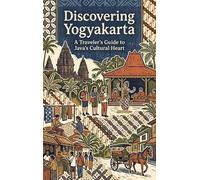 Discovering Yogyakarta: A Traveler's Guide to Java's Cultural Heart