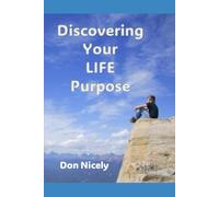 Discovering Your Life Purpose