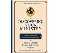 DISCOVERING YOUR MINISTRY: Master Leadership Teacher & Faculty Manual