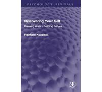 Discovering Your Self: Breaking Walls - Building Bridges