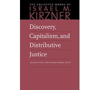 Frederic Sautet Peter J Boe Discovery, Capitalism & Distributive Jus (Tascabile)