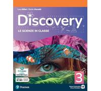 Discovery. Le scienze in classe. Per la Scuola media. Con e-book. Con espansione online (Vol. 3)