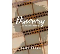 Discovery: Love Through The Lens