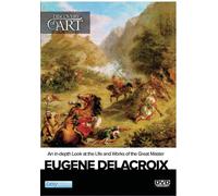 Discovery of Art: Eugene Delacroix (DVD) Various Contributors