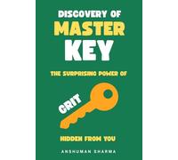 Discovery of Master Key: The Surprising Power of Grit Hidden from You