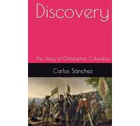 Discovery: The Story of Christopher Columbus