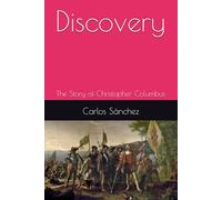 Discovery: The Story of Christopher Columbus