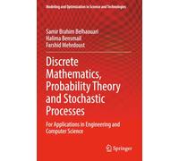 Discrete Mathematics, Probability Theory and Stochastic Processes: For Applications in Engineering and Computer Science (Modeling and Optimization in Science and Technologies)