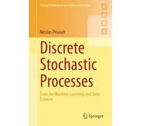 Discrete Stochastic Processes: Tools for Machine Learning and Data Science-Priva