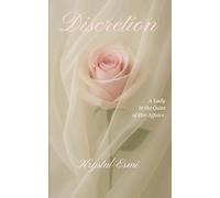 Discretion: A Lady in the Quiet of Her Affairs