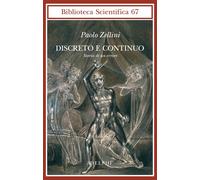 Discreto e continuo. Storia di un errore [Paperback] Zellini, Paolo