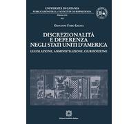 Discrezionalità e deferenza negli Stati Uniti d'America