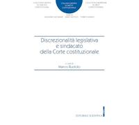Discrezionalità legislativa e sindacato della corte costituzionale