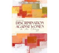 Discrimination Against Women In The Clergy: Volume 2