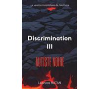 DISCRIMINATION III: AUTISTE NOIRE