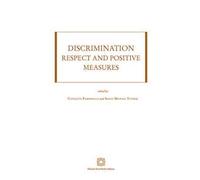 Discrimination: respect and positive measures