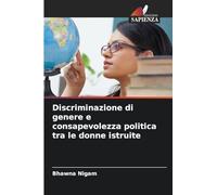 Discriminazione di genere e consapevolezza politica tra le donne istruite