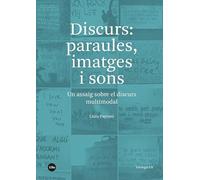 Discurs: paraules, imatges i sons: Un assaig sobre el discurs multimodal
