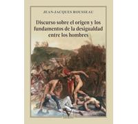 Discurso sobre el origen y los fundamentos de la desigualdad entre los hombres: 1