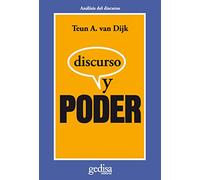 Discurso y poder / Discourse and Power: Constribucion a los estudios criticos del discurso / Constribution to Critical Discourse Studies