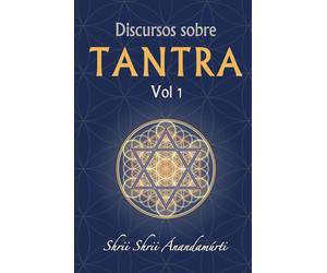 Discursos sobre Tantra Vol 1