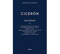 Discursos Vol. IV: En agradecimiento al Senado. En agradecimiento al pueblo. Sobre la casa. Sobre la respuesta de los Arúspices. En defensa de P. ... P. Vatinio. En defensa de T. Anio Milón: 040