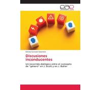 Discusiones inconducentes: Un recorrido dialógico entre el concepto de "género" en J. Scott y en J. Butler